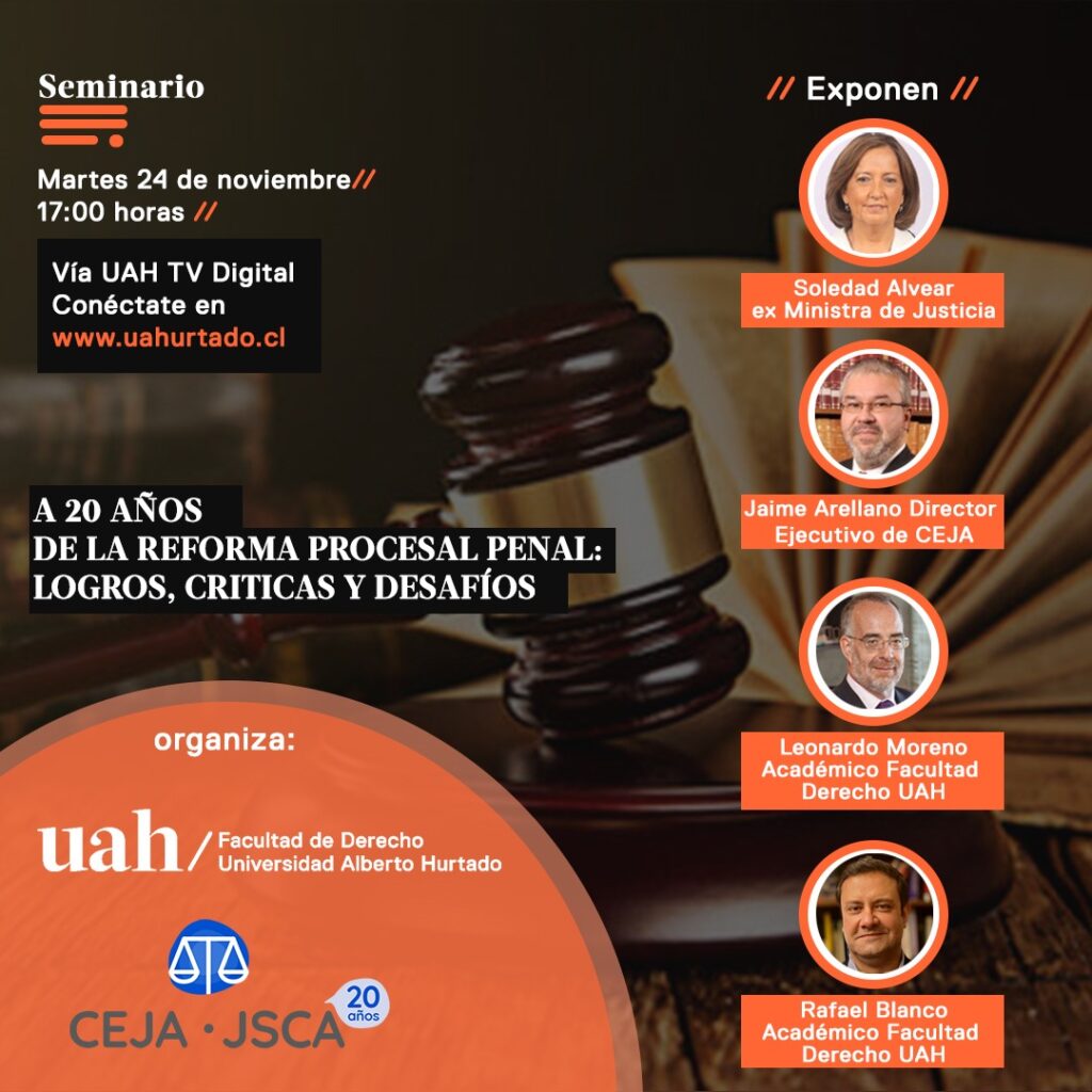 Seminario A 20 años de la Reforma Procesal Penal Logros, críticas y