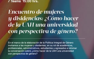 Encuentro de mujeres y disidencias: ¿Cómo hacer de la UAH una universidad con perspectiva de género?